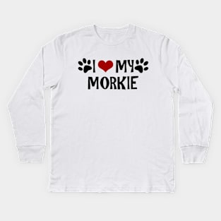 I Love My Morkie Kids Long Sleeve T-Shirt